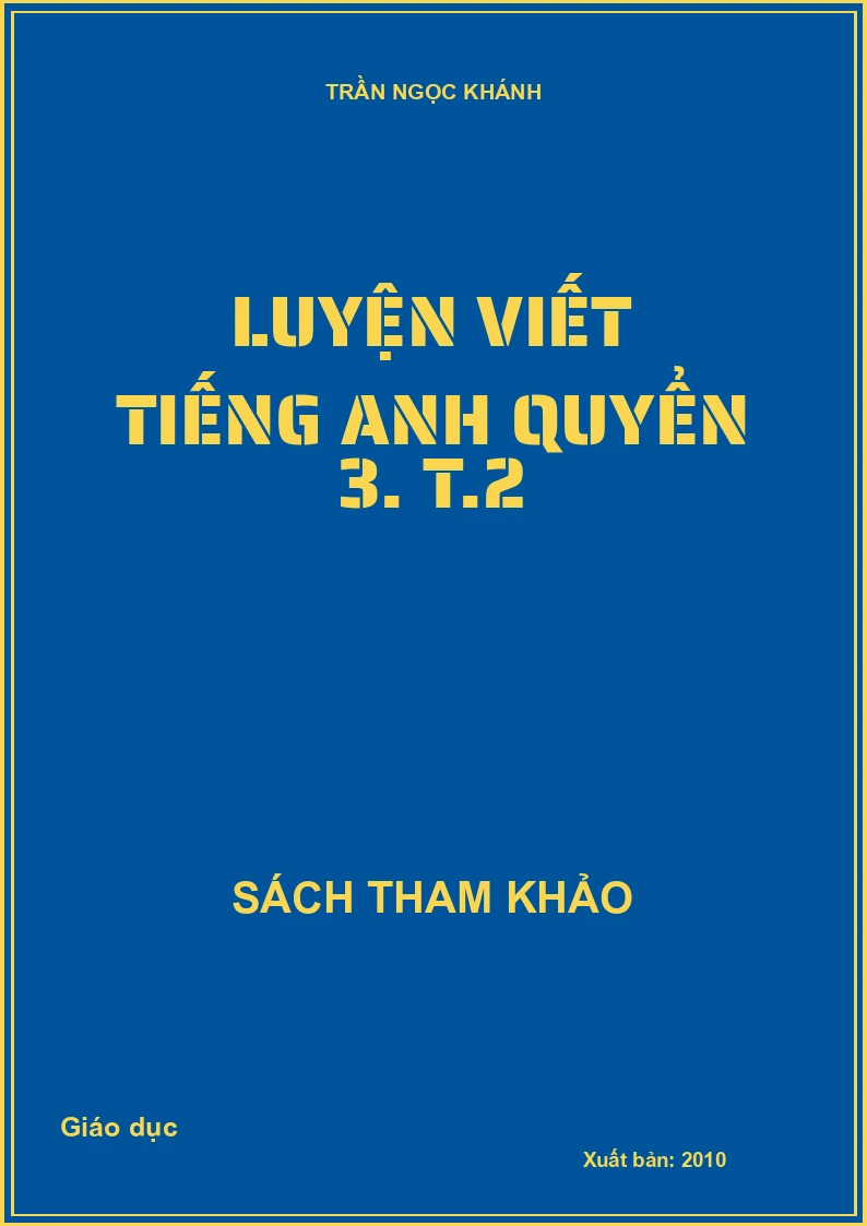 Luyện viết Tiếng Anh quyển 3. T.2