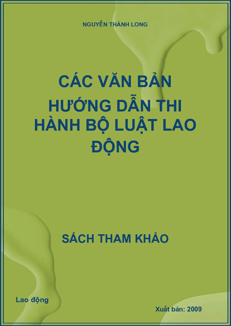 Các văn bản hướng dẫn thi hành Bộ luật Lao động