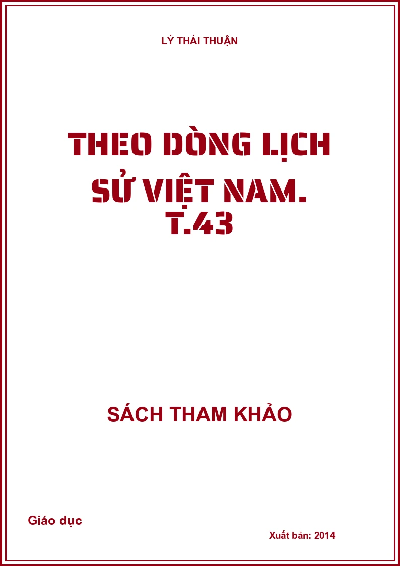 Theo dòng lịch sử Việt Nam. T.43