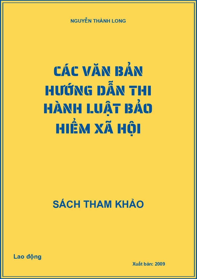 Các văn bản hướng dẫn thi hành Luật Bảo hiểm xã hội