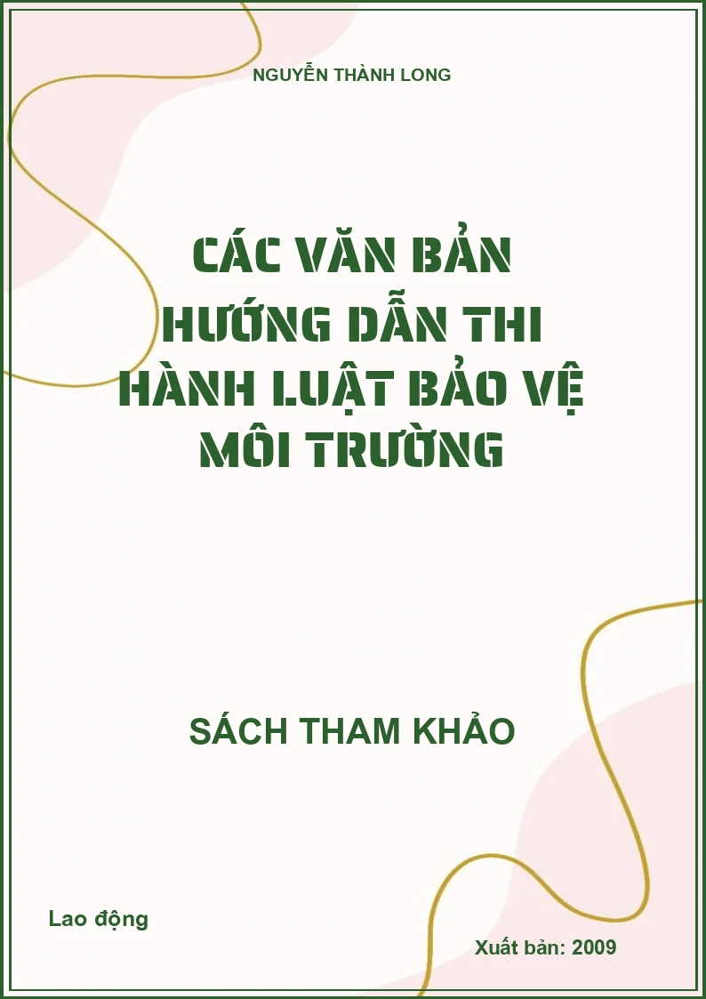 Các văn bản hướng dẫn thi hành Luật Bảo vệ môi trường