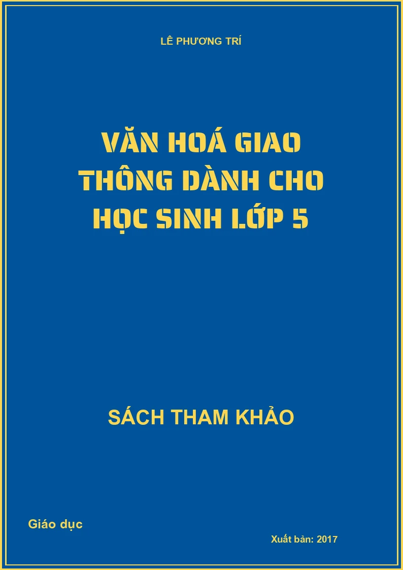 Văn hoá giao thông dành cho học sinh lớp 5