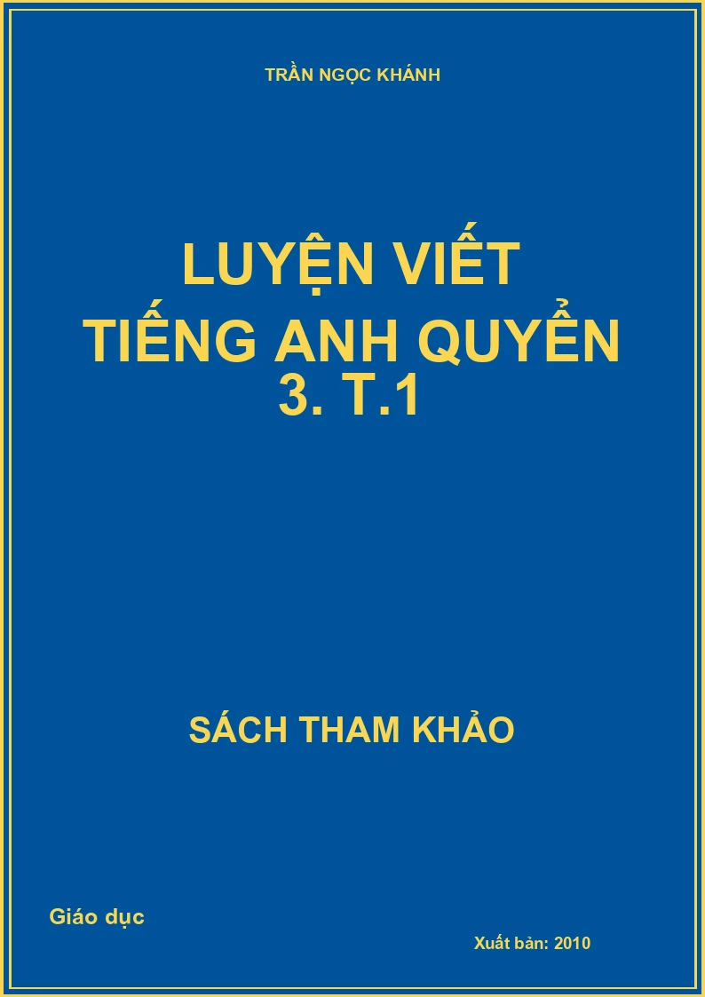 Luyện viết Tiếng Anh quyển 3. T.1