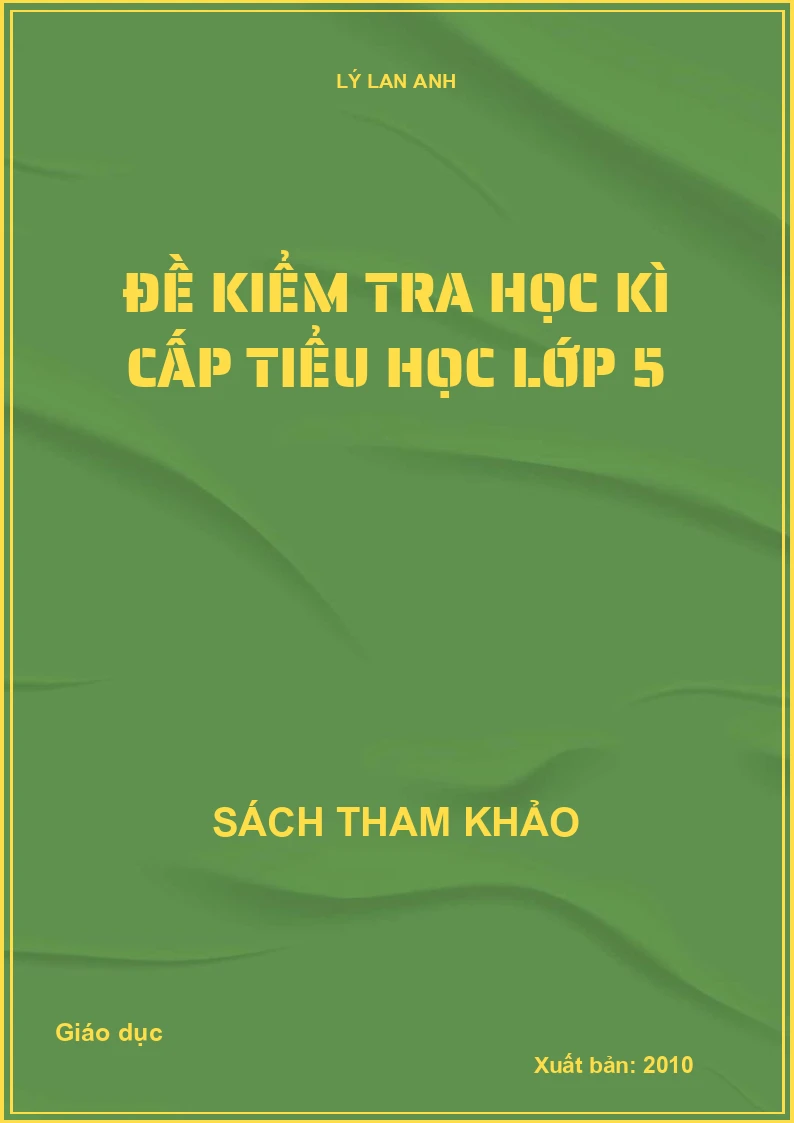 Đề kiểm tra học kì cấp tiểu học lớp 5
