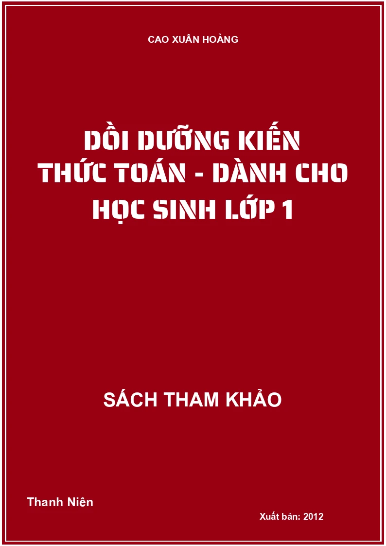 Bồi dưỡng kiến thức toán - Dành cho học sinh lớp 1