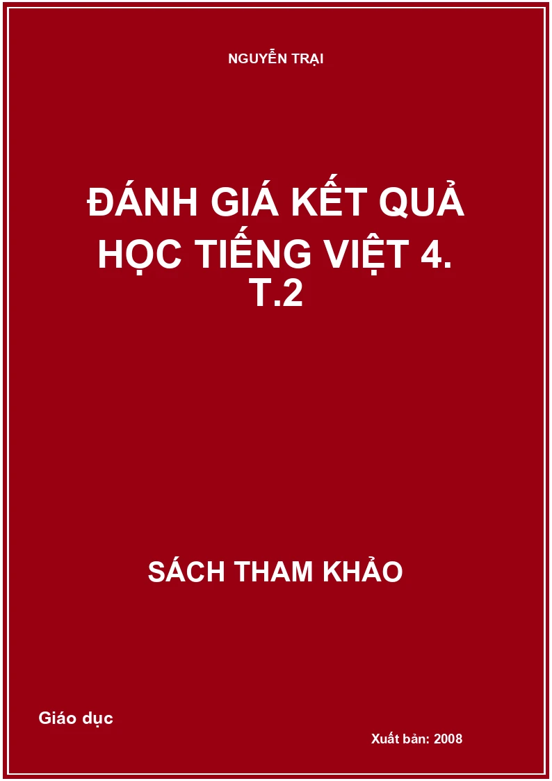 Đánh giá kết quả học Tiếng Việt 4. T.2