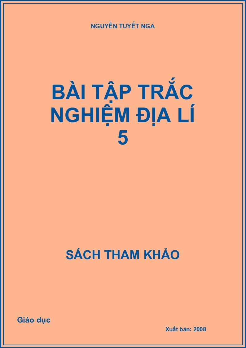 Bài tập trắc nghiệm địa lí 5