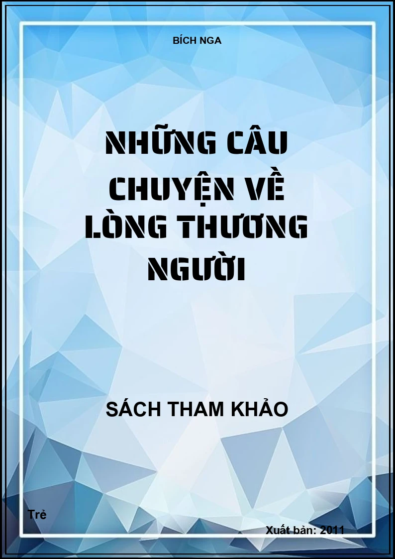 Những câu chuyện về lòng thương người