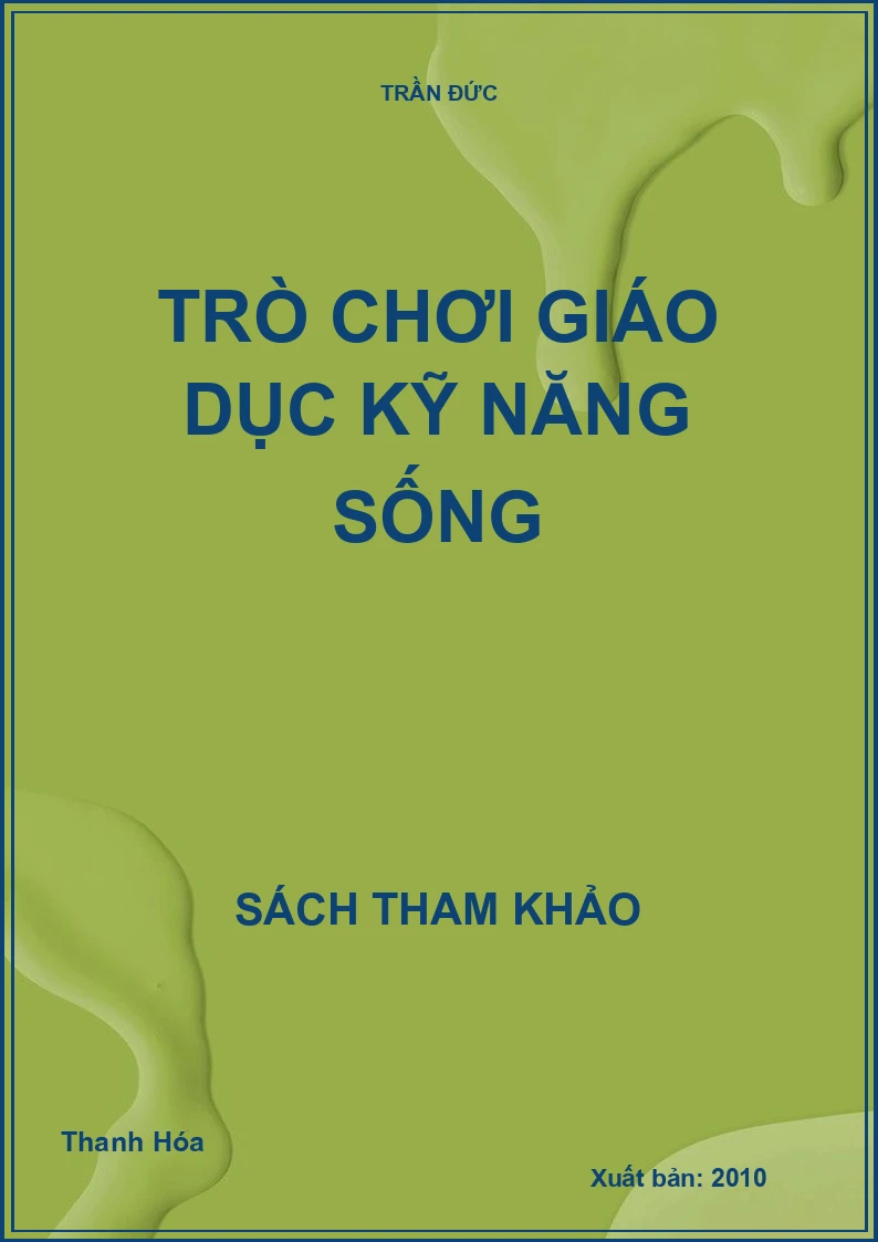 Trò chơi giáo dục kỹ năng sống