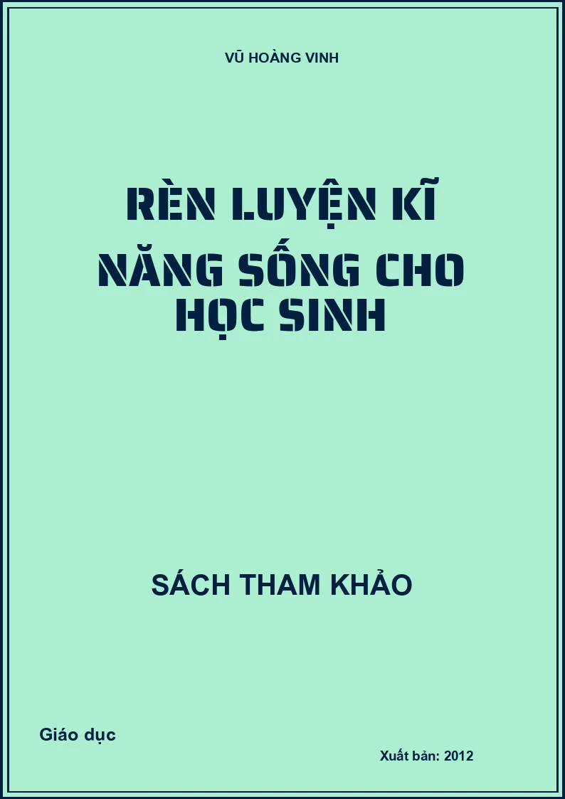 Rèn luyện kĩ năng sống cho học sinh