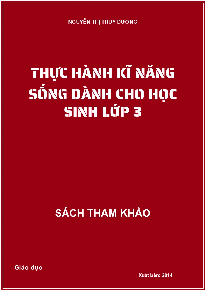 Thực hành kĩ năng sống dành cho học sinh lớp 3