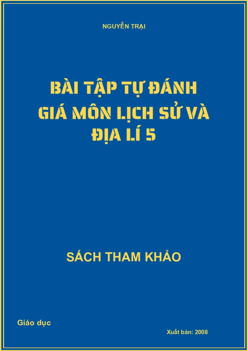 Bài tập tự đánh giá môn lịch sử và địa lí 5