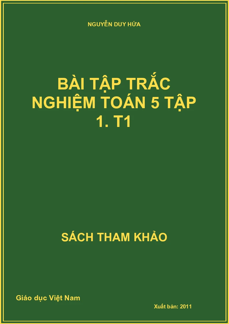 Bài tập trắc nghiệm toán 5 tập 1. T1