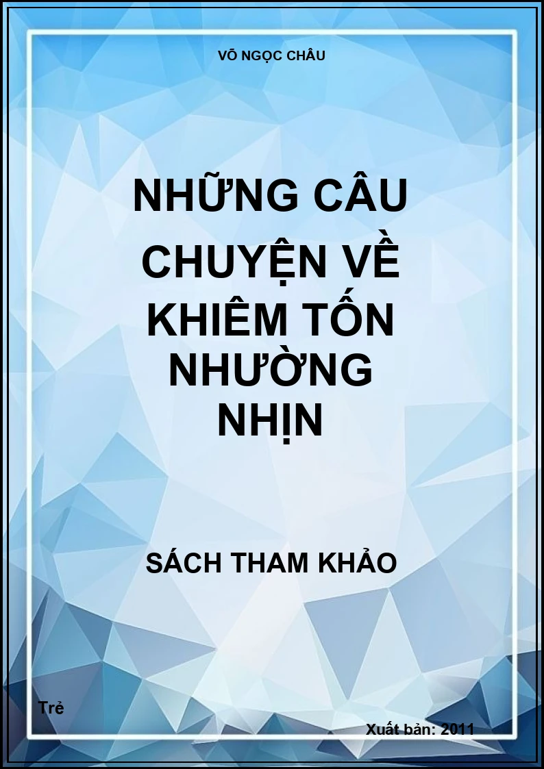 Những câu chuyện về khiêm tốn nhường nhịn
