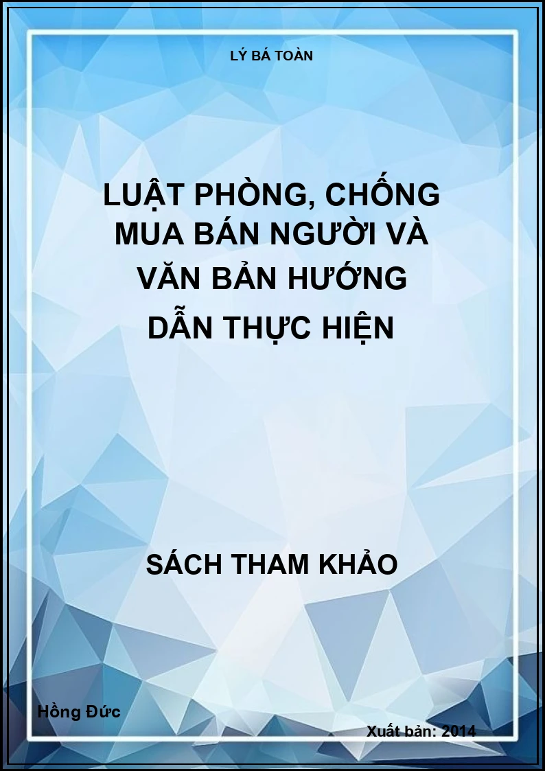 Luật phòng, chống mua bán người và văn bản hướng dẫn thực hiện