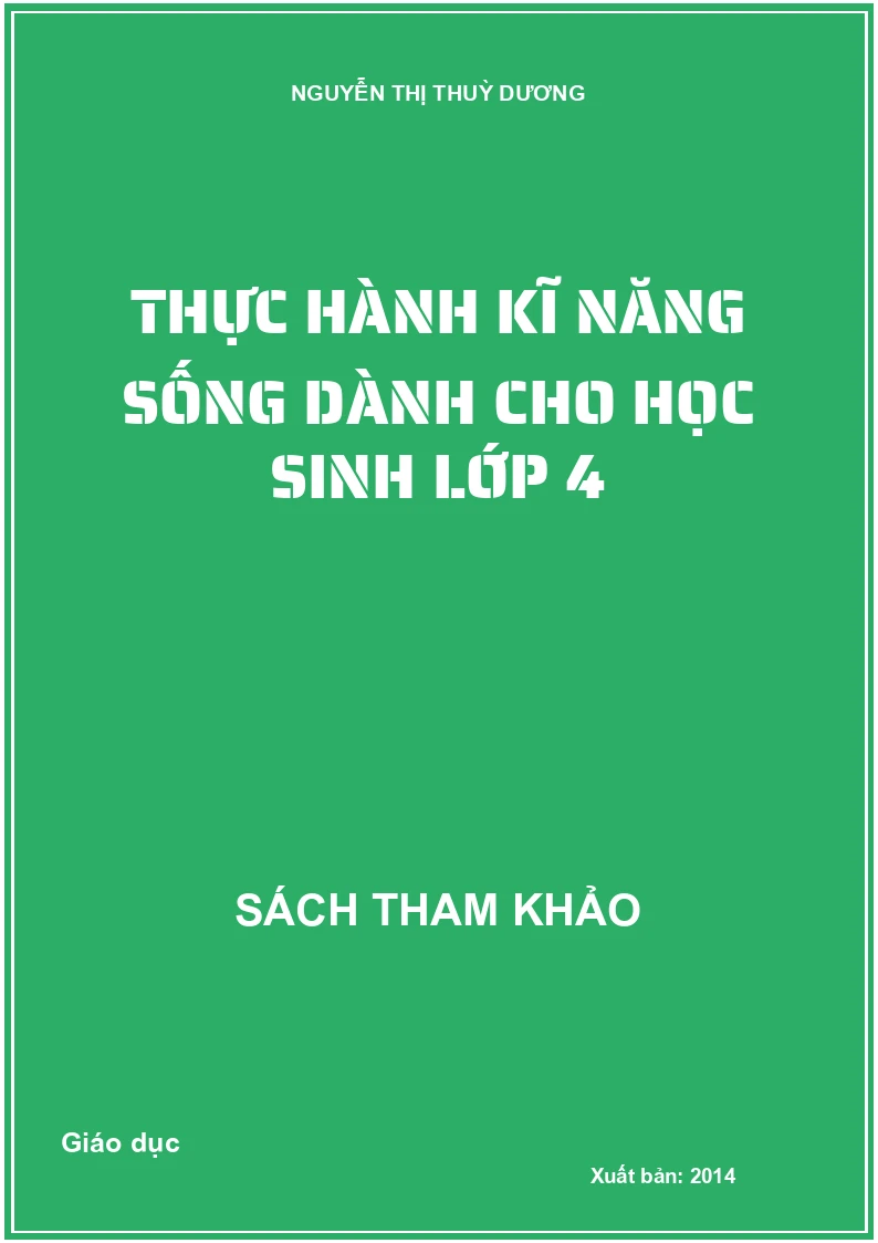 Thực hành kĩ năng sống dành cho học sinh lớp 4