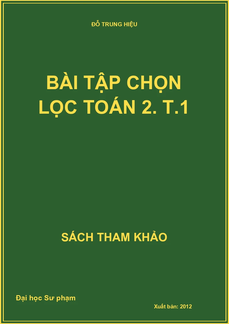 Bài tập chọn lọc toán 2. T.1