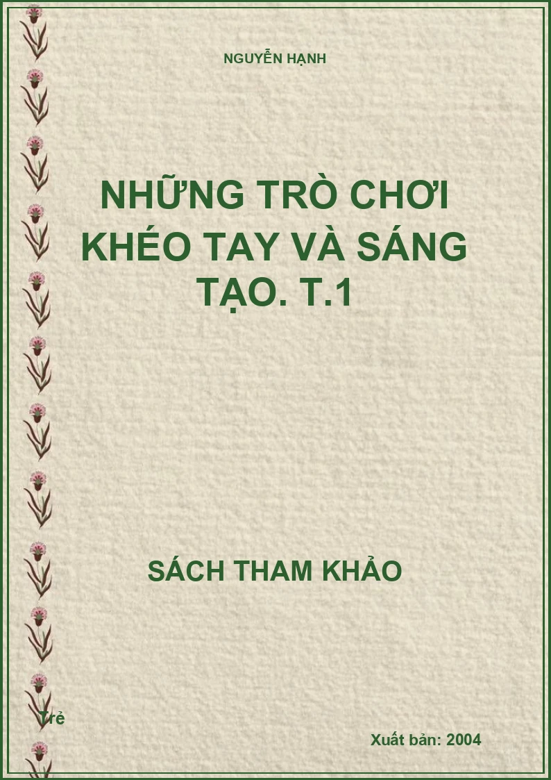 Những trò chơi khéo tay và sáng tạo. T.1