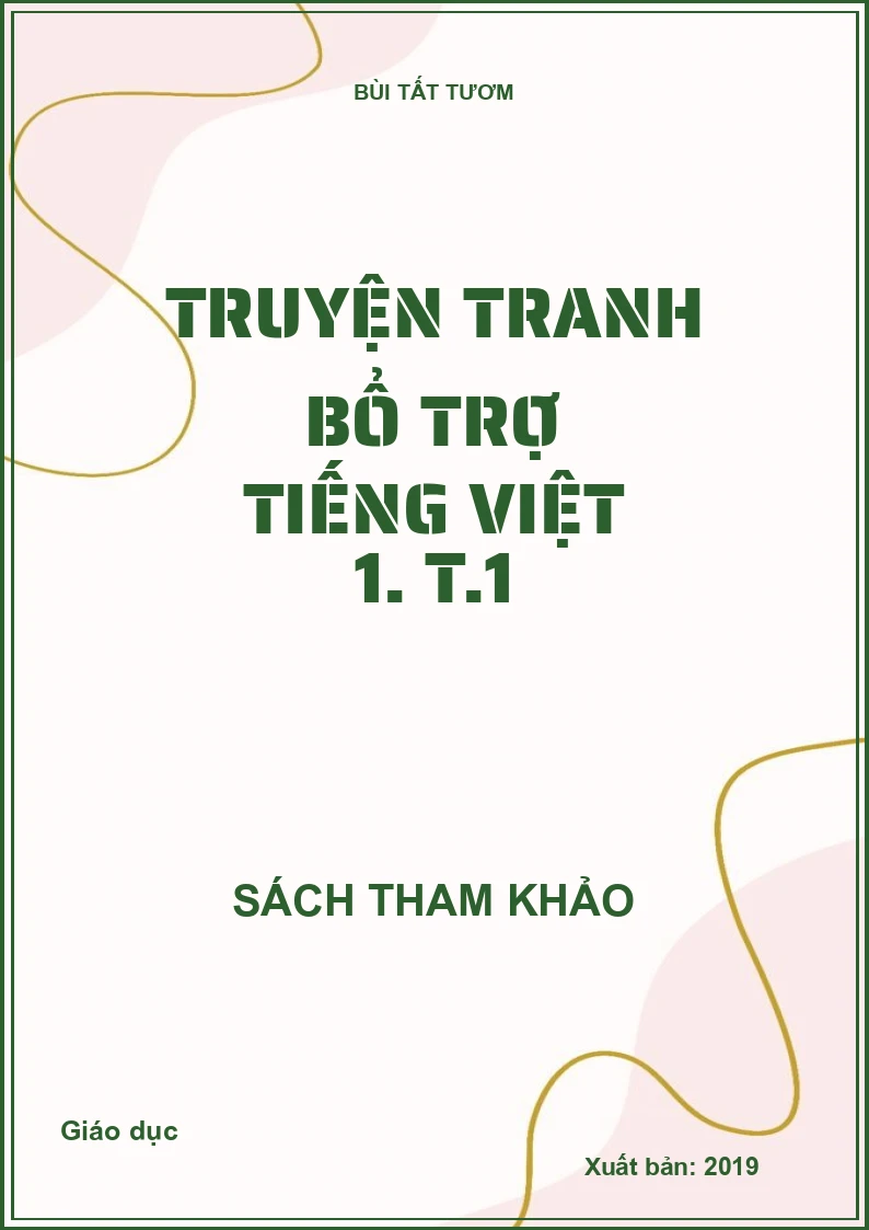 Truyện tranh bổ trợ Tiếng Việt 1. T.1