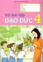 Vở Bài Tập Đạo Đức 4