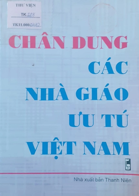 Chân dung các nhà giáo ưu tú Việt Nam