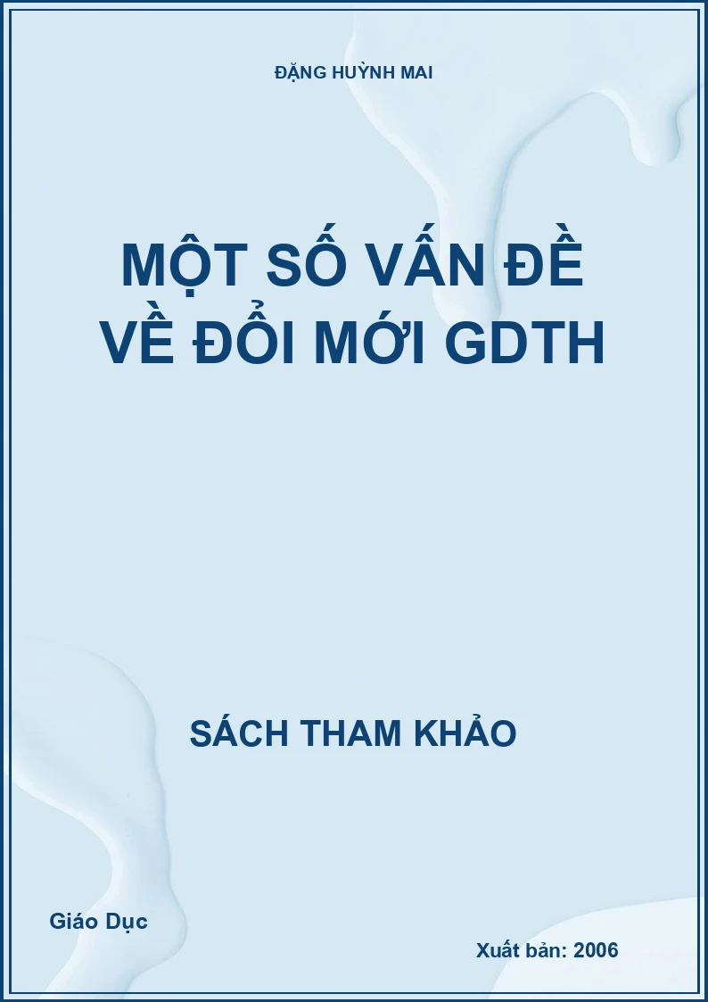 Một số vấn đề về đổi mới GDTH