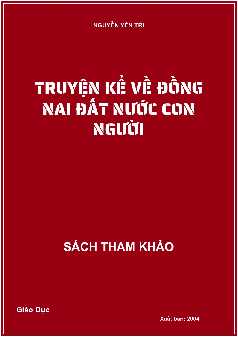 Truyện kể về Đồng Nai Đất nước con người