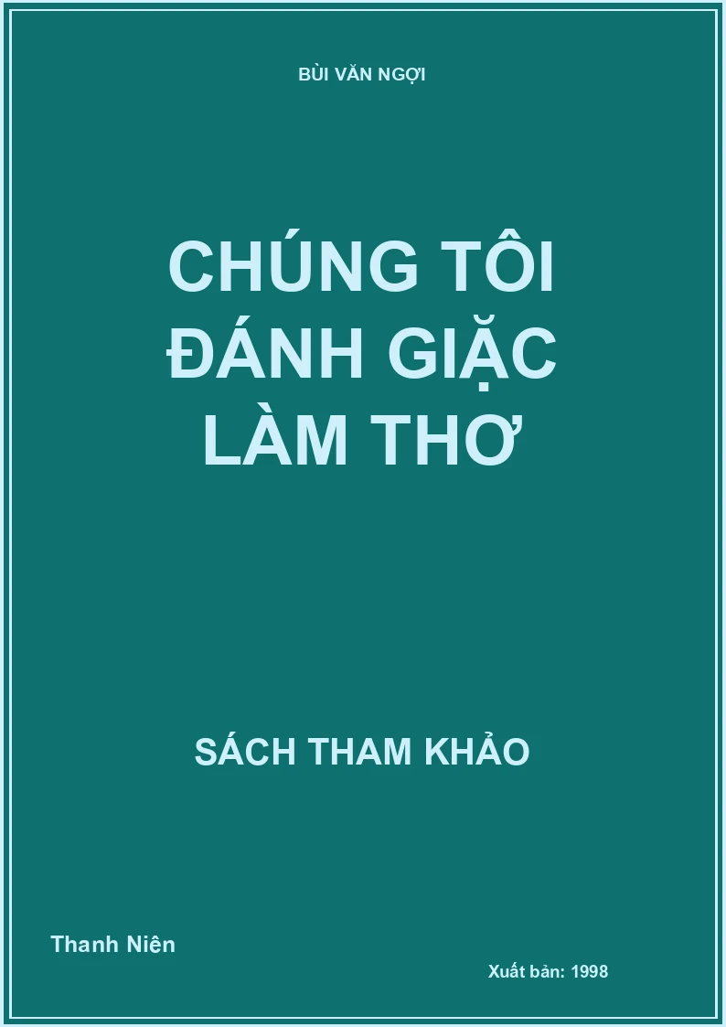 Chúng tôi đánh giặc làm thơ