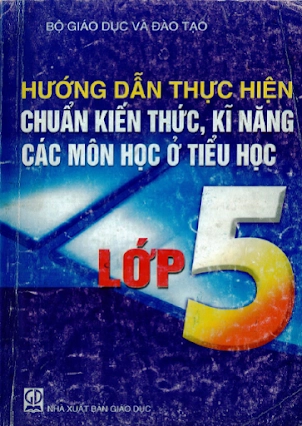 Hướng dẫn thực hiện chuẩn kiến thức, kĩ năng các môn học ở Tiểu học lớp 5
