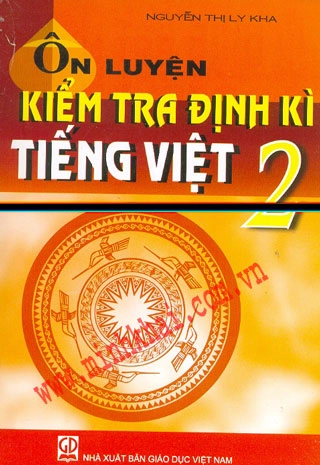 Ôn luyện kiểm tra định kì Tiếng Việt 2