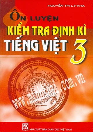 Ôn luyện kiểm tra định kì Tiếng Việt 3