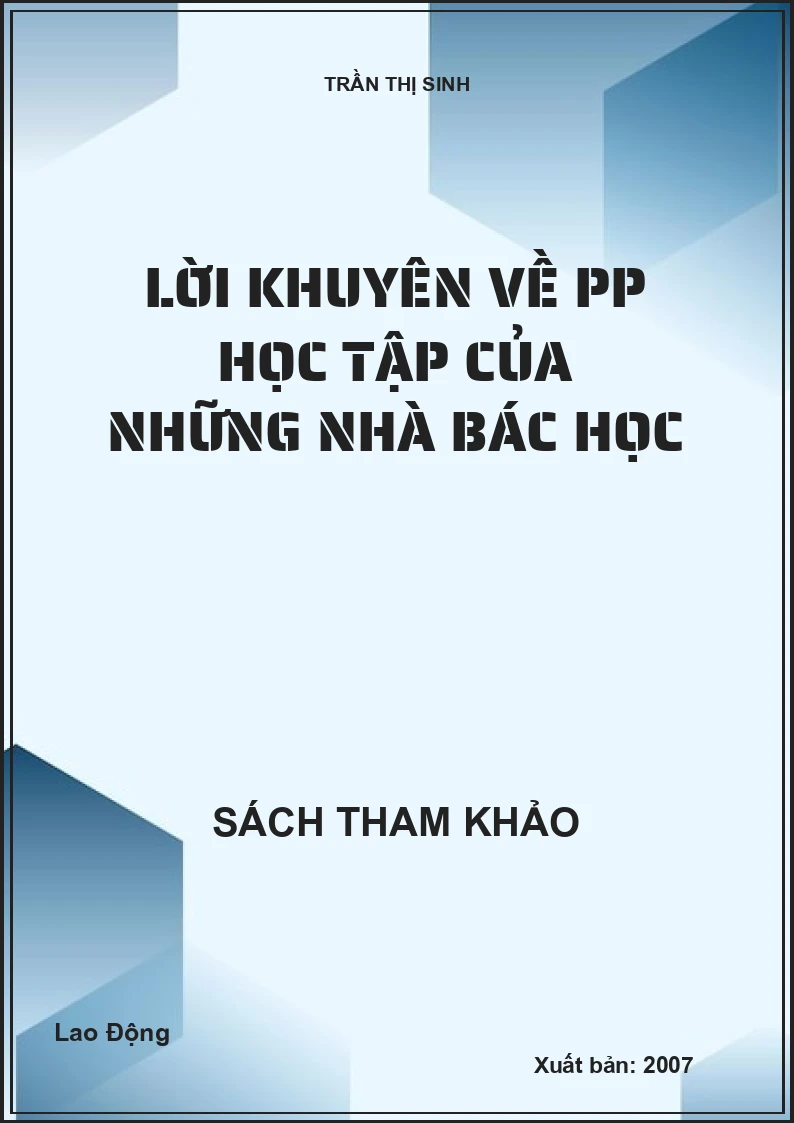 Lời khuyên về phương pháp Học tập của những nhà bác học