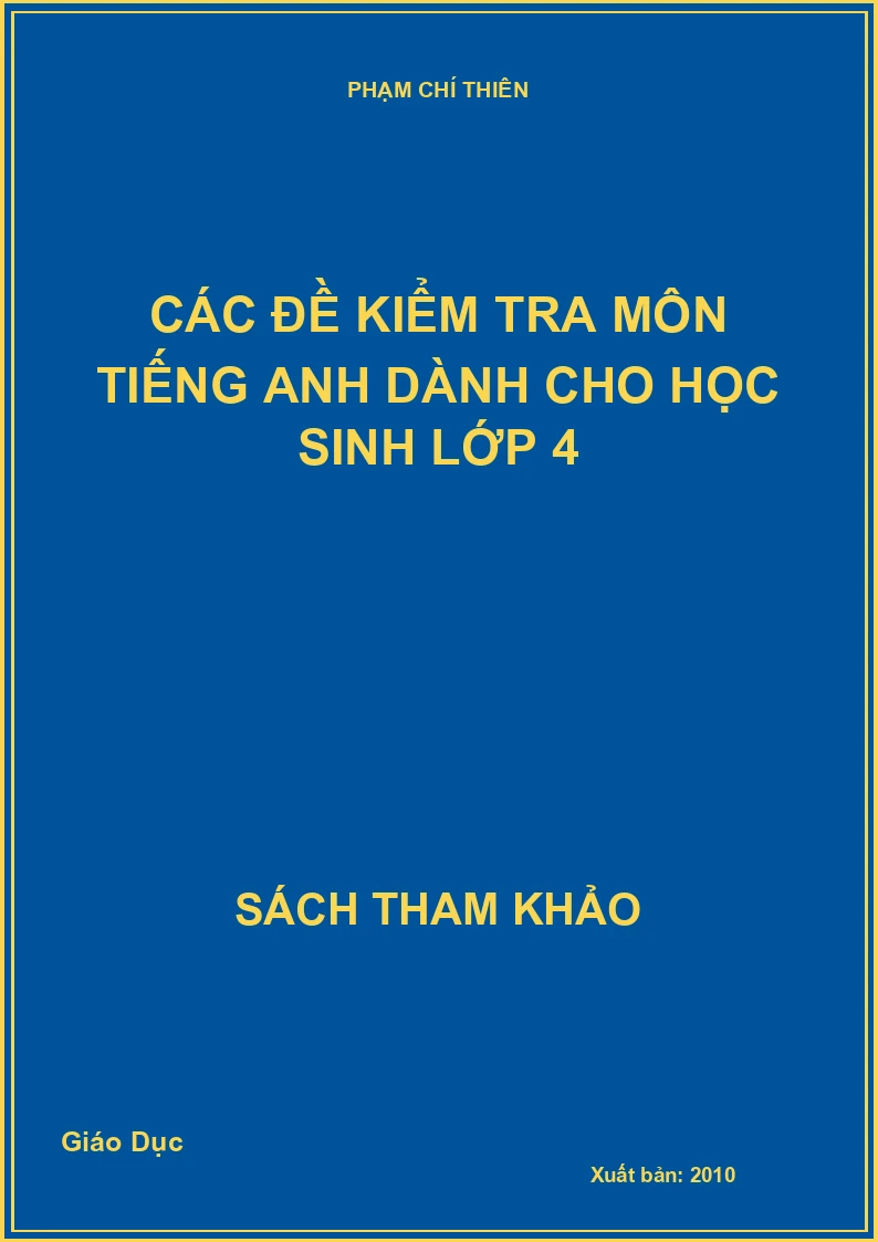 Các đề kiểm tra môn tiếng anh dành cho học sinh lớp 4