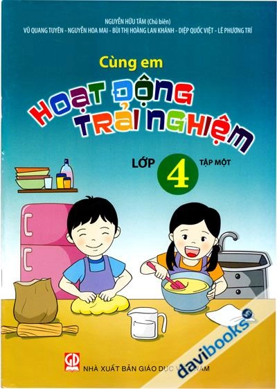 Cùng Em Hoạt Động Trải Nghiệm Lớp 4 - Tập 1