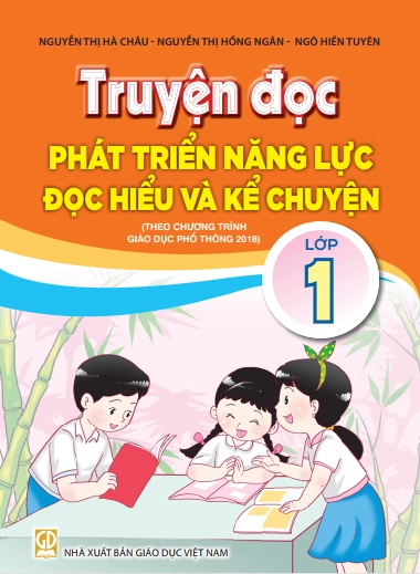 Truyện đọc phát triển năng lực đọc hiểu và kể chuyện lớp 1