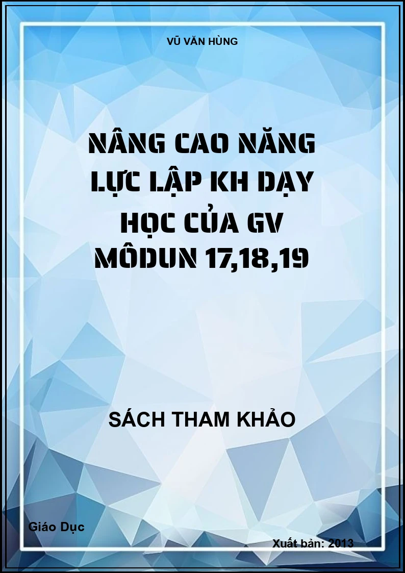 Nâng Cao Năng Lực Lập KH Dạy Học Của GV Môdun 17,18,19
