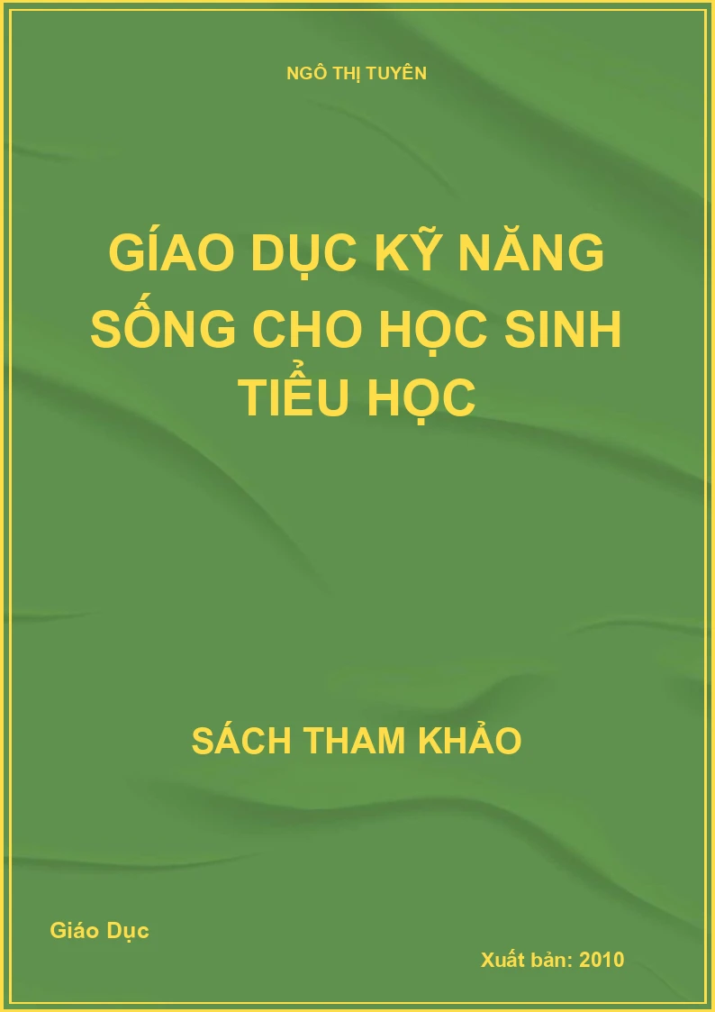 Giáo Dục Kỹ Năng Sống Cho Học Sinh Tiểu Học