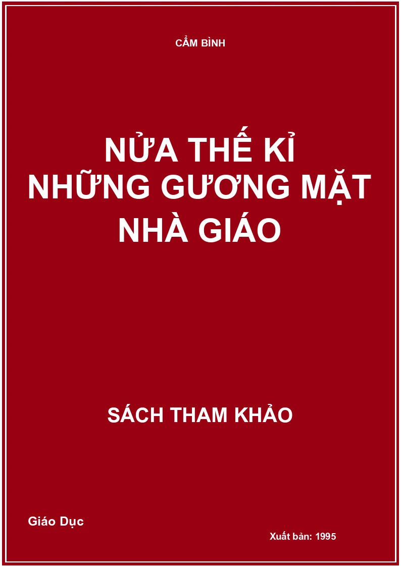 Nửa Thế Kỉ Những Gương Mặt Nhà Giáo