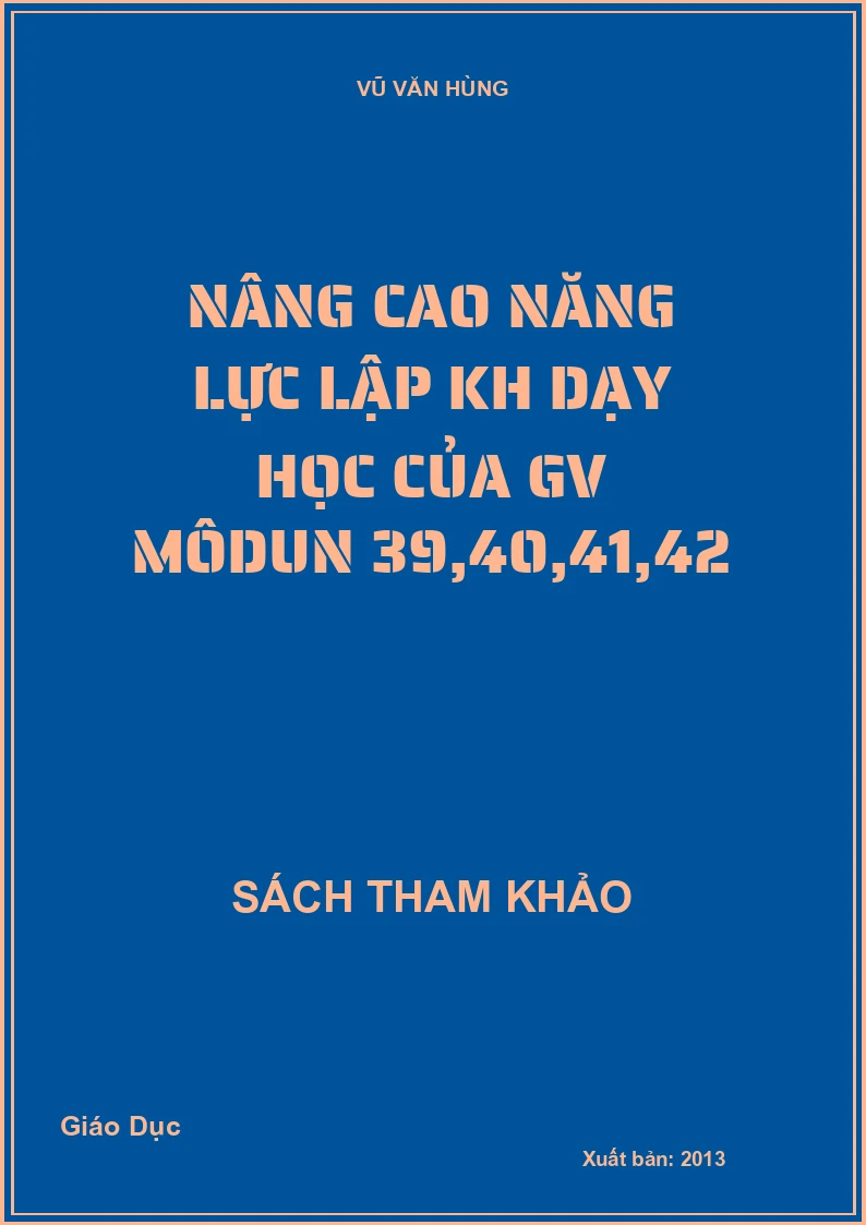 Nâng Cao Năng Lực Lập KH Dạy Học Của GV Môdun 39,40,41,42