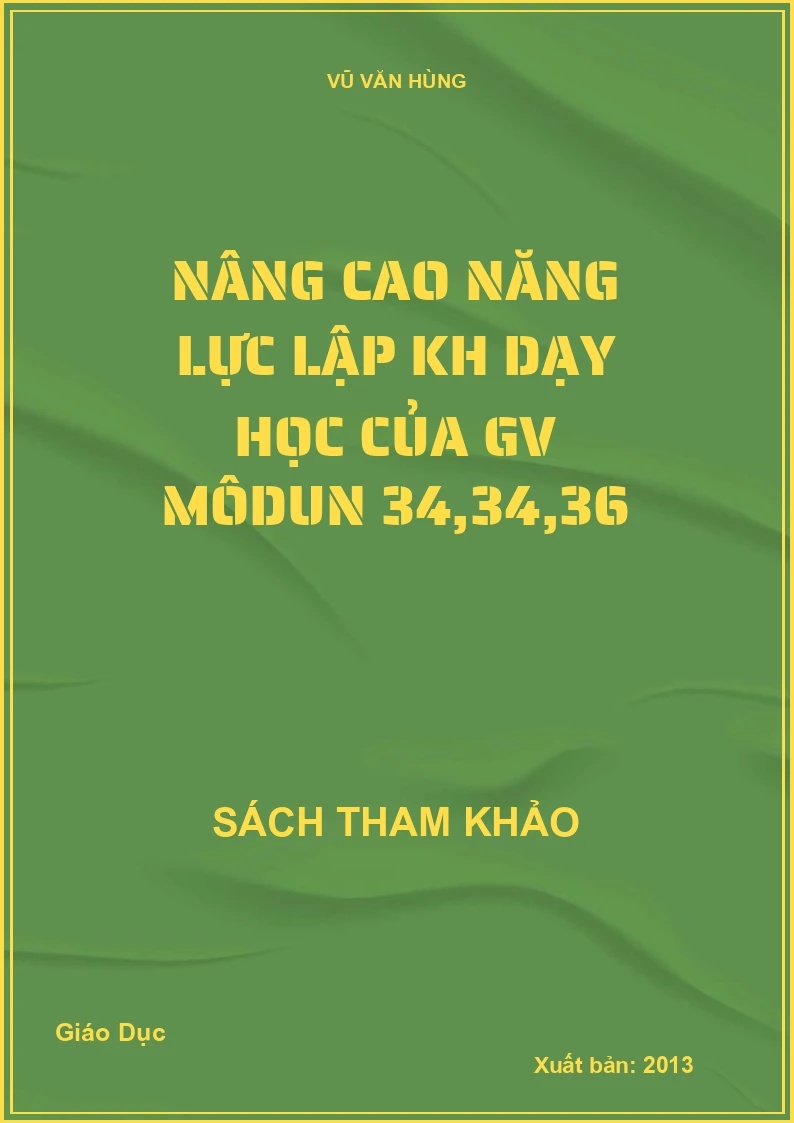 Nâng Cao Năng Lực Lập KH Dạy Học Của GV Môdun 34,34,36