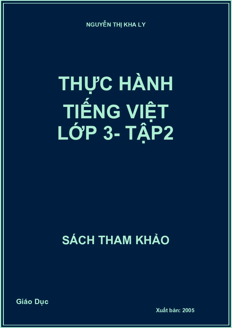 Thực Hành Tiếng Việt Lớp 3 - Tập 2