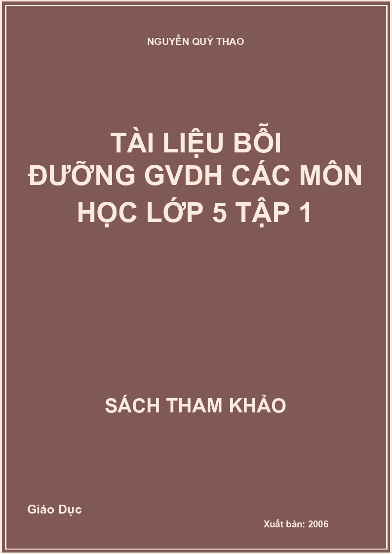Tài Liệu Bồi Dưỡng GVDH Các Môn Học Lớp 5 Tập 1