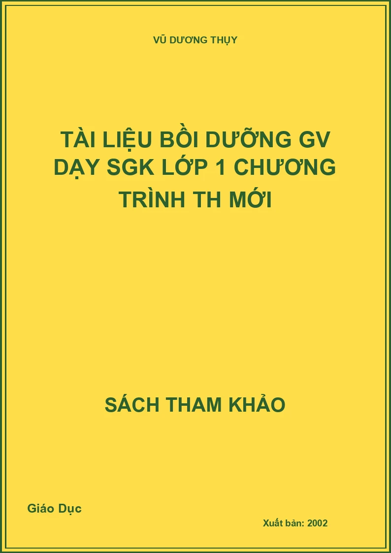 Tài liệu bồi dưỡng Giáo viên dạy SGK Lớp 1 Chương trình Tiểu học mới