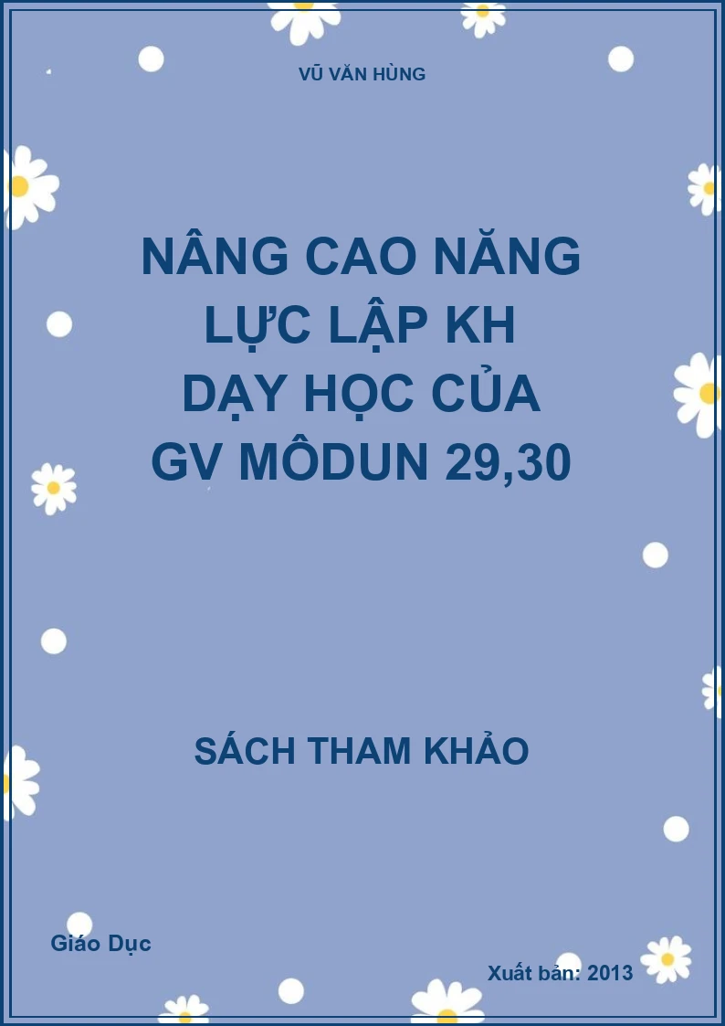 Nâng Cao Năng Lực Lập KH Dạy Học Của GV Môdun 29,30
