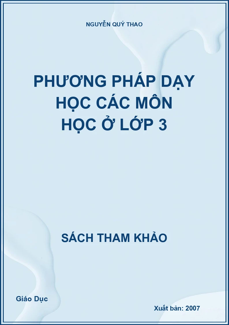 Phương Pháp Dạy Học Các Môn Học Ở Lớp 3