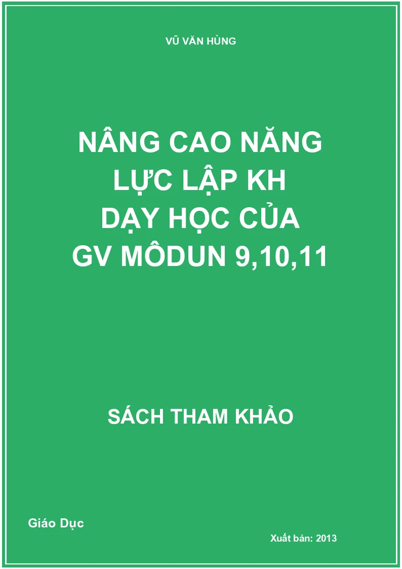 Nâng Cao Năng Lực Lập KH Dạy Học Của GV Môdun 9,10,11