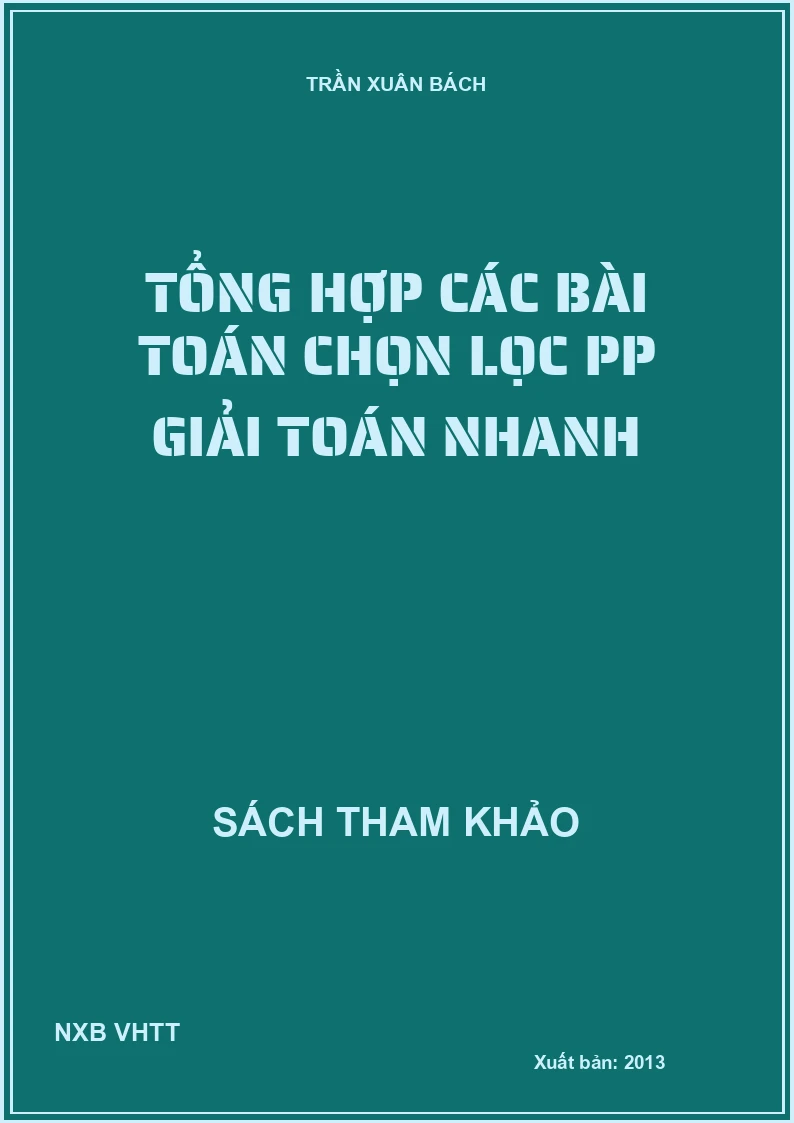 Tổng Hợp Các Bài Toán Chọn Lọc Phương Pháp Giải Toán Nhanh