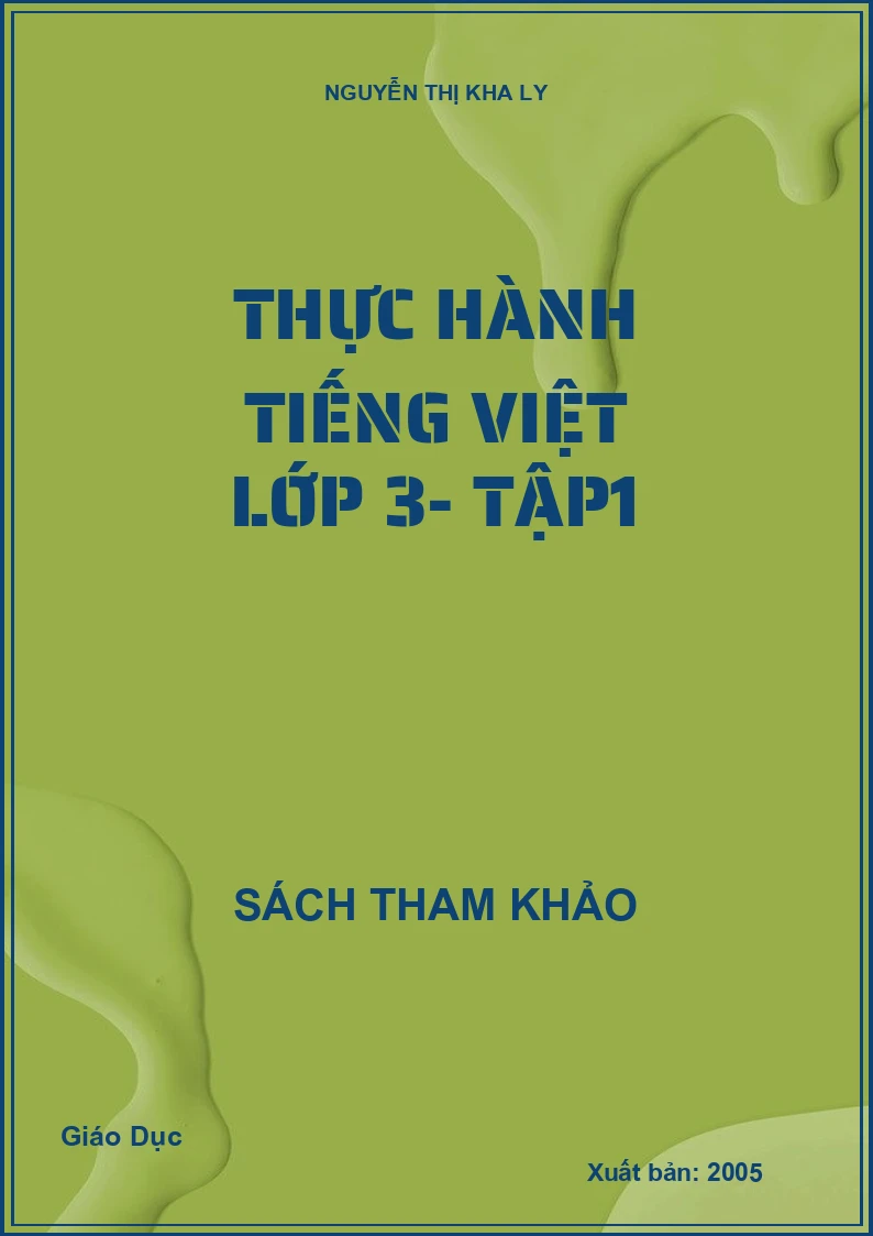 Thực Hành Tiếng Việt Lớp 3 - Tập 1