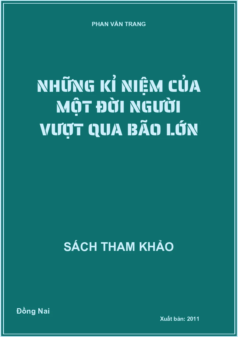 Những Kỉ Niệm Của Một Đời Người Vượt Qua Bão Lớn
