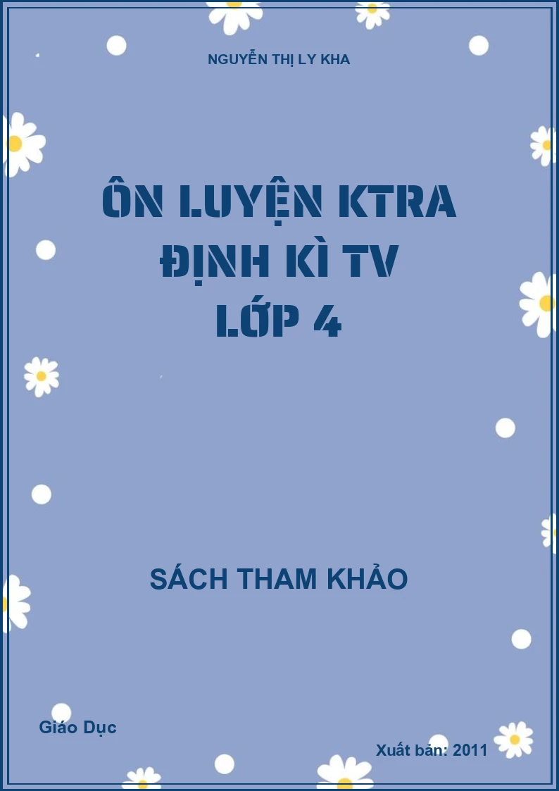 Ôn luyện kiểm tra định kì Tiếng Việt lớp 4